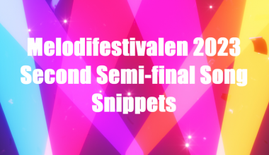 Sweden: Listen to the snippets of the “Melodifestivalen 2023” Second Heat songs